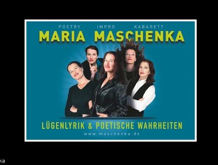 LÜGENLYRIK & POETISCHE WAHRHEITEN mit Maria Maschenka