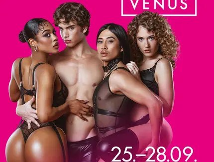 Veranstaltungen in Berlin: 28. VENUS Berlin – Erotik, Lifestyle & Entertainment