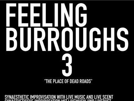 VISUAL Feeling Burroughs N°3 - "The Place of Dead Roads"