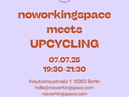 Noworkingspace meets Upcyling