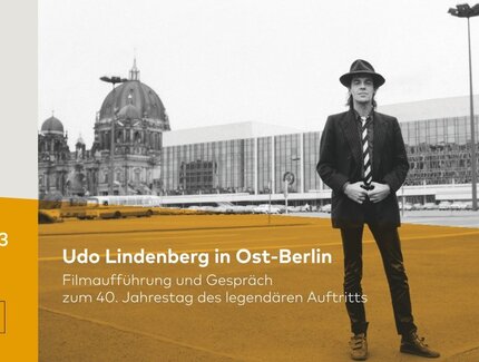 Veranstaltungen in Berlin: Udo Lindenberg in Ost-Berlin