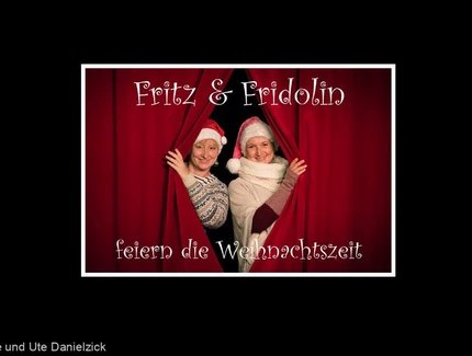 Fritz und Fridolin feiern die Weihnachtszeit