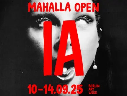 VISUAL MAHALLA OPEN: IA | BERLIN ART WEEK