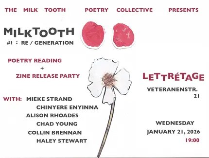 Veranstaltungen in Berlin: Milk Tooth #1: Re/Generation (Poetry Zine)