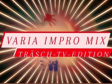 KEY VISUAL Varia Impro Mix - TräschTV-Edition