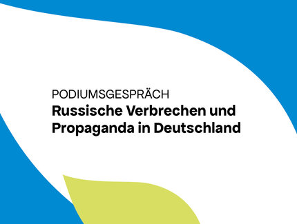 KEY VISUAL Kampf gegen russische Verbrechen und Propaganda in Deutschland – Podiumsgespräch