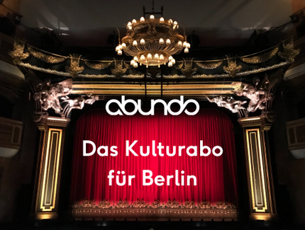 Veranstaltungen in Berlin: abundo: Das Kulturabo für Berlin