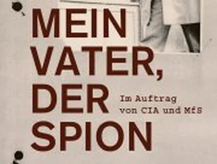 BUCHCOVER Jürgen Tatzkow: »Mein Vater, der Spion«