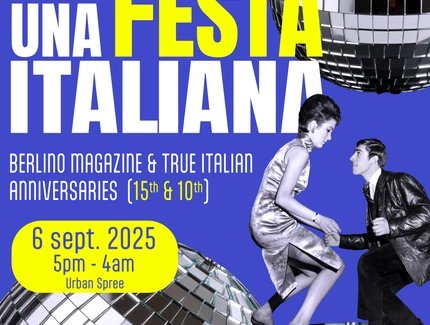 KEY VISUAL Una Festa Italiana – Berlino Magazine & True Italian anniversary party