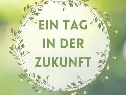 Veranstaltungen in Berlin: Ein Tag in der Zukunft