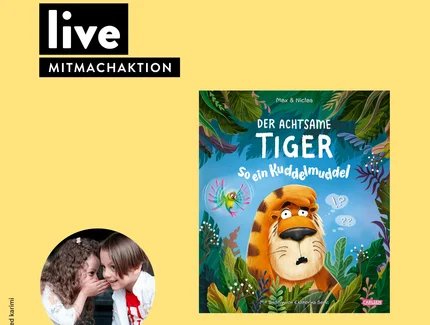 Veranstaltungen in Berlin: MITMACHAKTION: Der achtsame Tiger 2
