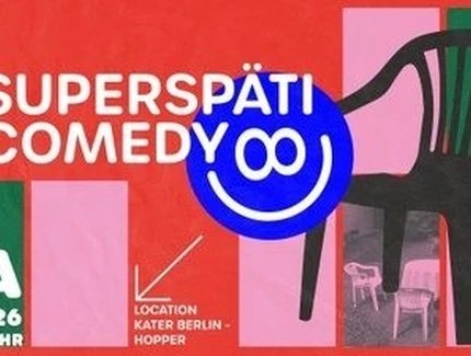 SUPERSPÄTI COMEDY | KATER Berlin