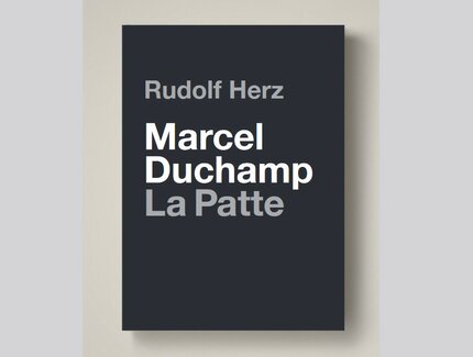 Rudolf Herz Buchcover Marcel Duchamp: La Patte