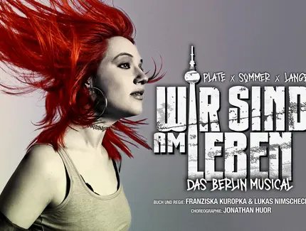 VISUAL Wir sind am Leben - Das Berlin Musical