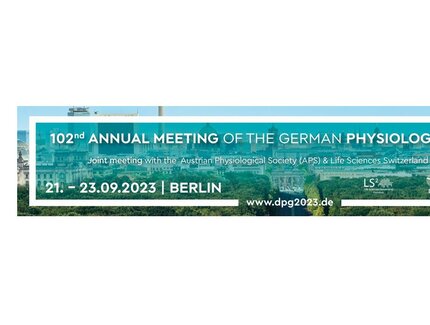 Veranstaltungen in Berlin: 102nd Annual Meeting of the German Physiological Society