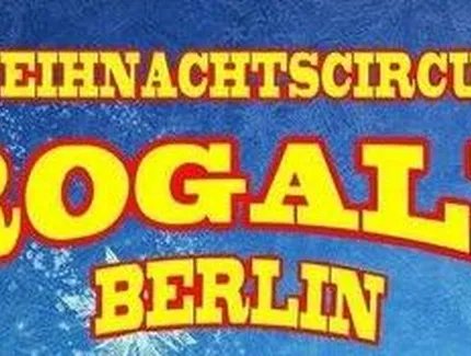 Weihnachtscircus Rogall - Berlin