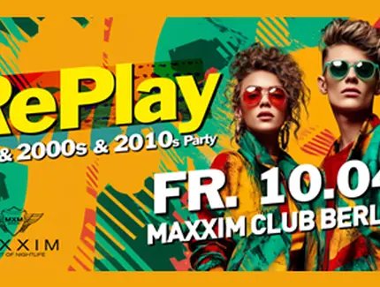 RePlay - Back to the 90s, 2000s & 2010s Party!