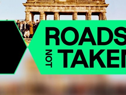Deutsches Historisches Museum - Roads not Taken