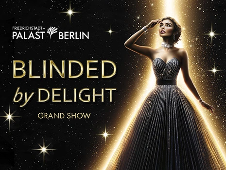 BLINDED by DELIGHT Grand Show