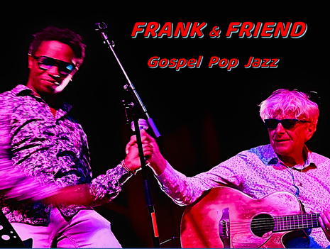 Gospel, Pop & Jazz - "Frank & Friend" Concert