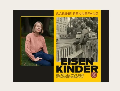 Sabine Rennefanz and Marlen Hobrack in Conversation: *Eisenkinder: The Silent Anger of the Post-Reunification Generation*