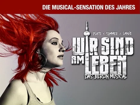 Wir sind am Leben – THE Berlin Musical