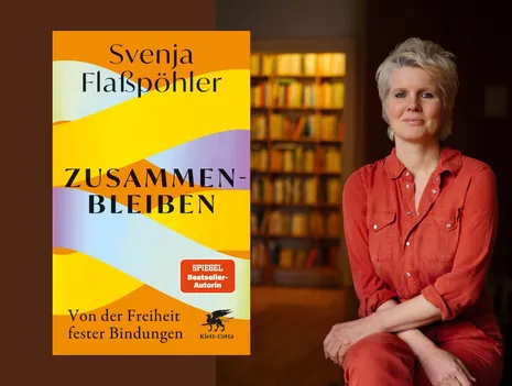 Svenja Flaßpöhler: Zusammenbleiben. Von der Freiheit fester Bindungen Staying Together: On the Freedom of Strong Bonds