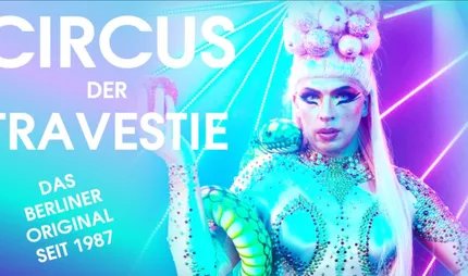 Circus der Travestie - Travestieshow Berlin