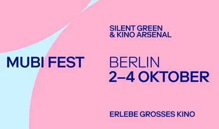 MUBI FEST BERLIN 