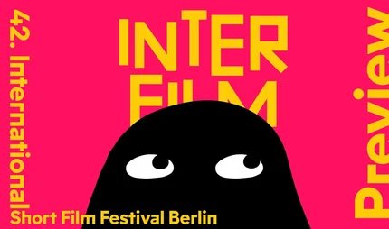 Short Film Festival Berlin - Preview Interfilm Berlin